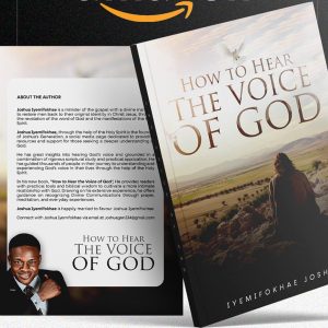 How to Hear The Voice of God by Joshua Iyemifokhae