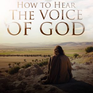 How to Hear The Voice of God by Joshua Iyemifokhae
